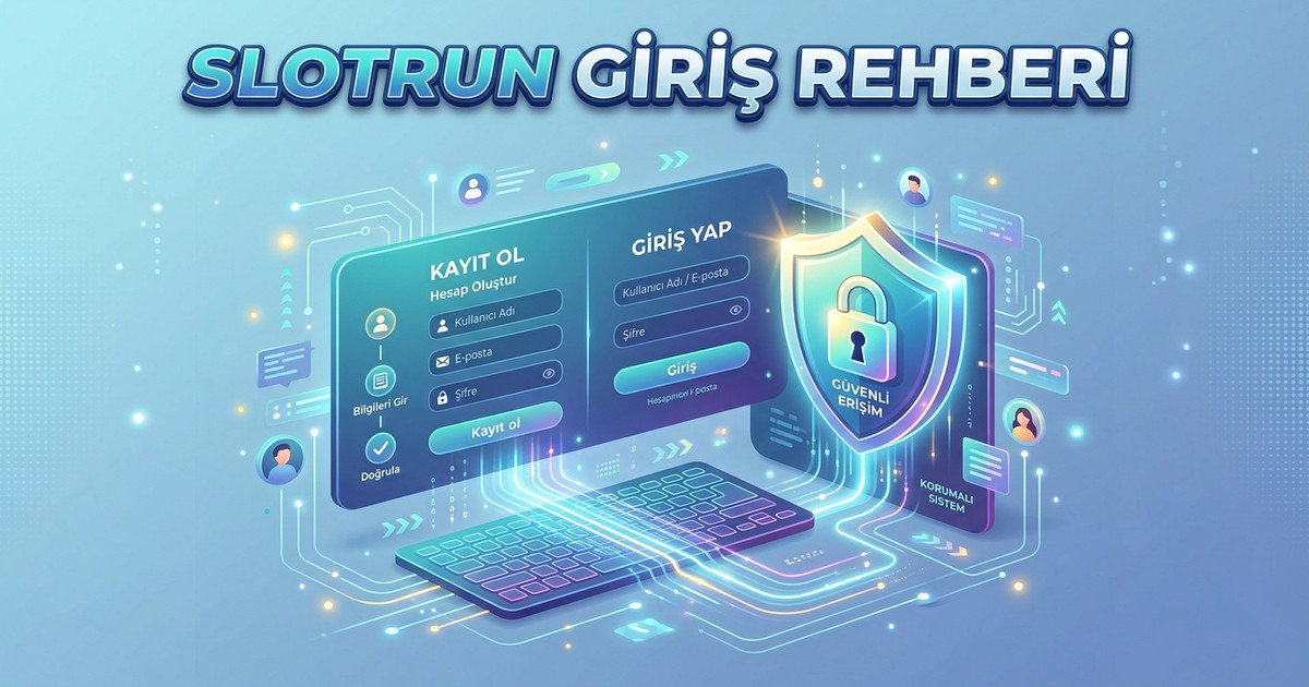 Slotrun giriş rehberi adım adım anlatım görseli